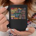Say Gay Protect Trans Kids Read Banned Books LGBTQ Gay Pride Graphic Print Coffee Mug Unique Gifts Say Gay Protect Trans Kids Read Banned Books LGBTQ Gay Pride Graphic Print Coffee Mug Unique Gifts