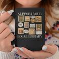 Stamp Support Your Local Library Book Reader Lover Bookworm Graphic Print Coffee Mug Unique Gifts