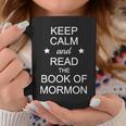 Stay Calm And Read The Book Of Mormon Graphic Print Coffee Mug Unique Gifts