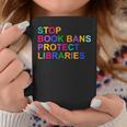Stop Book Bans Protect Libraries Reading Lovers Graphic Print Coffee Mug Unique Gifts