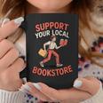 Support Your Local Bookstore Retro Book Lover Graphic Print Coffee Mug Unique Gifts Support Your Local Bookstore Retro Book Lover Graphic Print Coffee Mug Unique Gifts