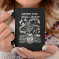 Support Your Local Library Goth Book Graphic Print Coffee Mug Unique Gifts