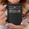 That's What I Do I Read Banned Books And I Know Things Graphic Print Coffee Mug Unique Gifts That's What I Do I Read Banned Books And I Know Things Graphic Print Coffee Mug Unique Gifts