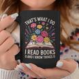 That’s What I Do I Read Books And I Know Things Floral Book Graphic Print Coffee Mug Unique Gifts