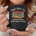That's What i Do i Read Books And i Know Things Vintage Art Graphic Print Coffee Mug Unique Gifts