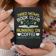 Tired Moms Book Club Coffee Chaos Chapters Graphic Print Coffee Mug Unique Gifts Tired Moms Book Club Coffee Chaos Chapters Graphic Print Coffee Mug Unique Gifts
