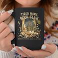 Tired Moms Book Club Night City Coffee Chaos Reading Graphic Print Coffee Mug Unique Gifts Tired Moms Book Club Night City Coffee Chaos Reading Graphic Print Coffee Mug Unique Gifts