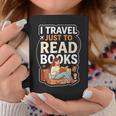 I Travel Just To Read Books For Women Vacation Graphic Print Coffee Mug Unique Gifts I Travel Just To Read Books For Women Vacation Graphic Print Coffee Mug Unique Gifts