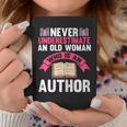 Never Underestimate An Old Woman Author Write Book Graphic Print Coffee Mug Unique Gifts