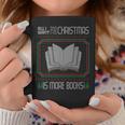 All I Want For Christmas Is More Books Ugly Xmas Reading Graphic Print Coffee Mug Unique Gifts All I Want For Christmas Is More Books Ugly Xmas Reading Graphic Print Coffee Mug Unique Gifts