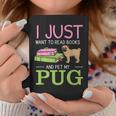 Want To Read Books Pet My Pug Dog Lover Pug Owner Graphic Print Coffee Mug Unique Gifts Want To Read Books Pet My Pug Dog Lover Pug Owner Graphic Print Coffee Mug Unique Gifts