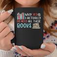 Why Yes I Actually Do Need All These Books Book Lovers Read Graphic Print Coffee Mug Unique Gifts