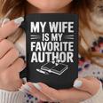 My Wife Is My Favorite Author Book Lover Graphic Print Coffee Mug Unique Gifts