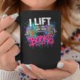 Women's I Lift So I Can Carry More Books Reader Librarian Graphic Print Coffee Mug Unique Gifts Women's I Lift So I Can Carry More Books Reader Librarian Graphic Print Coffee Mug Unique Gifts