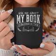 Writer Ask Me About My Book T-Shirt T-Shirt Graphic Print Coffee Mug Unique Gifts