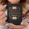 They Didn't Ban Books They Banned Thinking Graphic Print Coffee Mug Unique Gifts