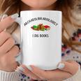 Archaeolibrariologist I Dig Books Witty Unique Play On Words Graphic Print Coffee Mug Unique Gifts Archaeolibrariologist I Dig Books Witty Unique Play On Words Graphic Print Coffee Mug Unique Gifts
