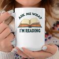 Ask Me What I'm Reading Graphic Print Coffee Mug Unique Gifts