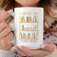 Book Nerd I Have No Shelf Control Library Reading Graphic Print Coffee Mug Unique Gifts