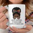 Books Lovers What Happens At Book Club Stays Black Women Graphic Print Coffee Mug Unique Gifts