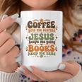 Coffee Starts Me Jesus Keeps Me Going Books Keep Me Sane Graphic Print Coffee Mug Unique Gifts