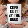Cops Do It By The Book Graphic Print Coffee Mug Unique Gifts