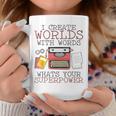 I Create Worlds Of Words Writer Novel Author Book Writing Graphic Print Coffee Mug Unique Gifts I Create Worlds Of Words Writer Novel Author Book Writing Graphic Print Coffee Mug Unique Gifts