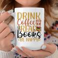 Drink Coffee Read Books Be Happy Coffee Lover Graphic Print Coffee Mug Unique Gifts