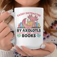 Easily Distracted By Axolotls And Books Cute Axolotl Graphic Print Coffee Mug Unique Gifts Easily Distracted By Axolotls And Books Cute Axolotl Graphic Print Coffee Mug Unique Gifts