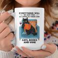 Everything Will Be Just Fine Cats Books And Wine Graphic Print Coffee Mug Unique Gifts