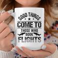 Good Things Come To Those Who Book Flights Travel Lover Graphic Print Coffee Mug Unique Gifts