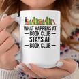What Happens At Book Club Stay At Book Club Women Graphic Print Coffee Mug Unique Gifts What Happens At Book Club Stay At Book Club Women Graphic Print Coffee Mug Unique Gifts
