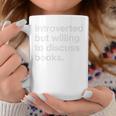 Introverted But Willing To Discuss Books Book Quote Premium Graphic Print Coffee Mug Unique Gifts Introverted But Willing To Discuss Books Book Quote Premium Graphic Print Coffee Mug Unique Gifts