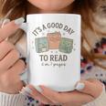It's a Good Day To Read 6 Or 7 Pages Book Lover Graphic Print Coffee Mug Unique Gifts