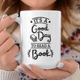 It’s A Good Day To Read A Book Reading For Book Lover Graphic Print Coffee Mug Unique Gifts It’s A Good Day To Read A Book Reading For Book Lover Graphic Print Coffee Mug Unique Gifts