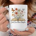 Just One More Chapter Open Book Flowers Graphic Print Coffee Mug Unique Gifts Just One More Chapter Open Book Flowers Graphic Print Coffee Mug Unique Gifts