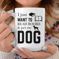 I Just Want To Read Books And Pet My Dog Reading Graphic Print Coffee Mug Unique Gifts