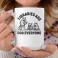 Libraries Are For Everyone Read Banned Book Librarian Reader Graphic Print Coffee Mug Unique Gifts