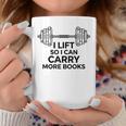 I Lift So I Can Carry More Books Gym Reader Graphic Print Coffee Mug Unique Gifts I Lift So I Can Carry More Books Gym Reader Graphic Print Coffee Mug Unique Gifts