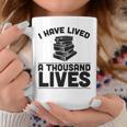I Have Lived A Thousand Lives Trendy Book Reading Literary Graphic Print Coffee Mug Unique Gifts I Have Lived A Thousand Lives Trendy Book Reading Literary Graphic Print Coffee Mug Unique Gifts