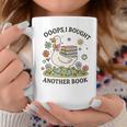 Oops I Got Another Book Goose Reading Humor Graphic Print Coffee Mug Unique Gifts