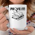 Prove It Text Evidence Book Lover Bookworm Bookish Reading Graphic Print Coffee Mug Unique Gifts