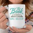 The Read Book Was Better Great Book Reader Lover Literary Raglan Baseball Tee Graphic Print Coffee Mug Unique Gifts