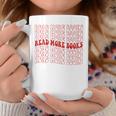 Read More Books Read More Books Read More Books Graphic Print Coffee Mug Unique Gifts