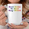 Read Books Be Kind Stay Weird Book Lover Rainbow Graphic Print Coffee Mug Unique Gifts