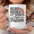 Read Books Lift Weights Fight Fascists Bookworm Book Lover Graphic Print Coffee Mug Unique Gifts