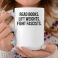 Read Books Lift Weights Fight Fascists Premium Tri-Blend Graphic Print Coffee Mug Unique Gifts Read Books Lift Weights Fight Fascists Premium Tri-Blend Graphic Print Coffee Mug Unique Gifts
