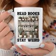 Read Books Stay Weird Book Lover Reading Graphic Print Coffee Mug Unique Gifts Read Books Stay Weird Book Lover Reading Graphic Print Coffee Mug Unique Gifts