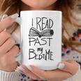 I Read Past My Bedtime Book Lover Reader ReadingShirt Graphic Print Coffee Mug Unique Gifts