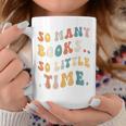Reader-TShirt So Many Books Little Time Nerd Bookaholic Graphic Print Coffee Mug Unique Gifts